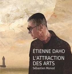 Étienne Daho, l'attraction des arts