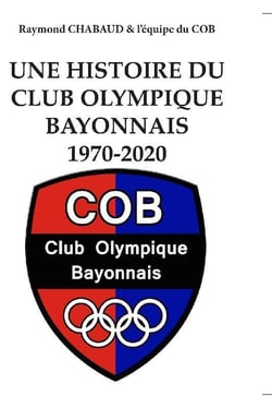 1970-2020 - une histoire du club olympique bayonnais