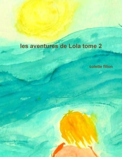Les aventures de Lola tome 2
