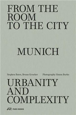 From the room to the city : Munich, an european city