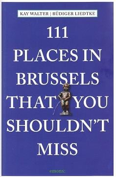 111 places in brussels that you shouldn't miss