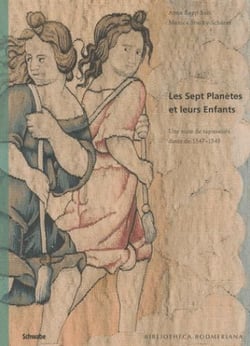 LES SEPT PLANETES ET LEURS ENFANTS UNE SUITE DE TAPISSERIES DATEE DE 1547 - 1549