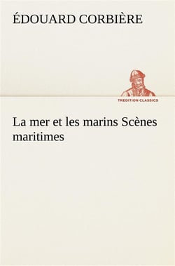 La mer et les marins scenes maritimes