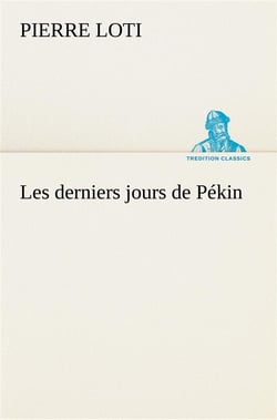 Les derniers jours de pekin