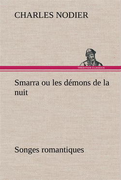 Smarra ou les demons de la nuit songes romantiques