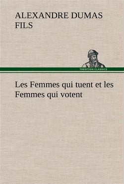 Les femmes qui tuent et les femmes qui votent