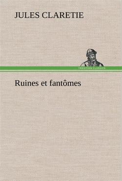 Ruines et fantomes