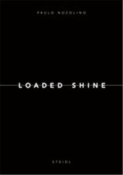 Paulo nozolino loaded shine