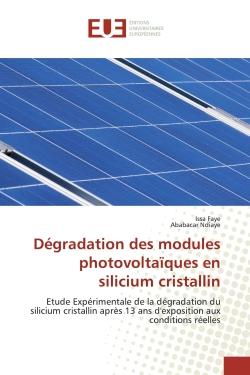 Dégradation des modules photovoltaïques en silicium cristallin : Etude Expérimentale de la dégradation du silicium cristallin après 13 ans d'exposition