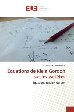 Équations de Klein Gordon sur les variétés : Équations de Klein-Gordon