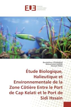 Étude Biologique, Halieutique et Environnementale de la Zone Côtière Entre le Port de Cap Kelati