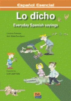 Lo dicho - everyday spanish sayings