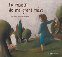 La maison de ma grand-mère