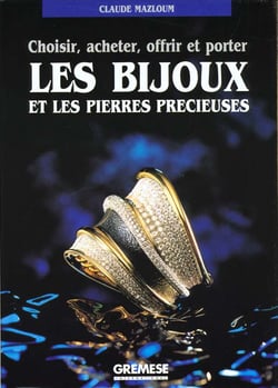 Les bijoux et les pierres precieuses choisir acheter,  offrir et porter bij