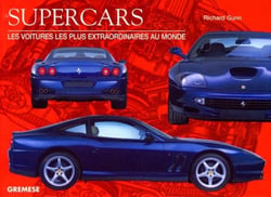 Supercars : Les voitures les plus extraordinaires au monde