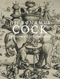 Hieronymus Cock - la gravure à la Renaissance