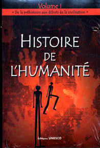 Hitoire de l'humanité t.1 - de la préhistoire aux débuts de la civilisation