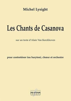 Les chants de Casanova pour contre-ténor, choeur mixte et orchestre (MATERIEL)