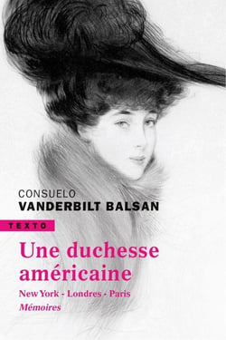 Une duchesse américaine - New York Londres Paris mémoires