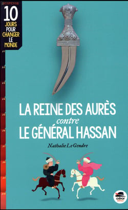La reine des Aurès contre le général Hassan