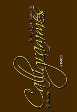 Quelques calligrammes