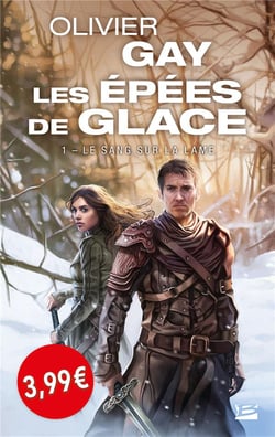 Les épées de glace Tome 1 : le sang sur la lame