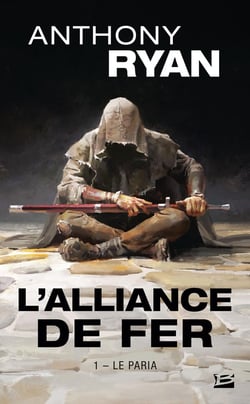 L'alliance de fer Tome 1 : Le paria