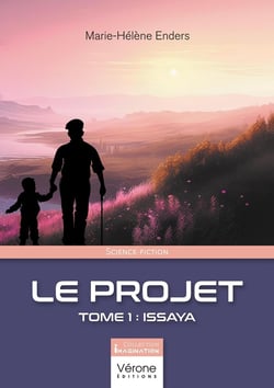 Le Projet Tome 1 : Issaya