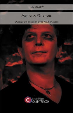 Mental x-périences : d'après un entretien avec Fred Ericksen