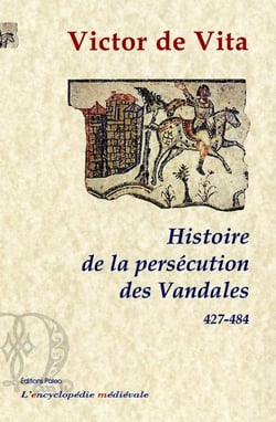 Histoire de la persécution des Vandales dans la province d'Afrique