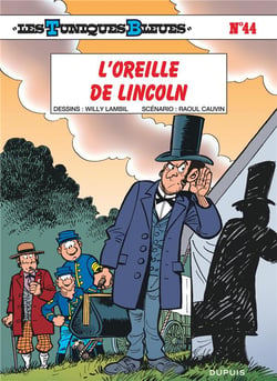 Les Tuniques Bleues - Tome 44 - L’Oreille de Lincoln