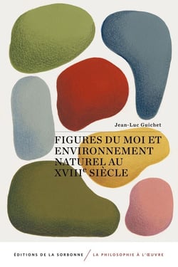 Figures du moi et environnement naturel au 18e siècle