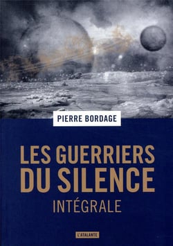 Les guerriers du silence : Intégrale