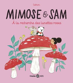 Mimose et Sam Tome 2 : à la recherche des lunettes roses