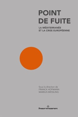 Point de fuite - la Méditerranée et la crise européenne