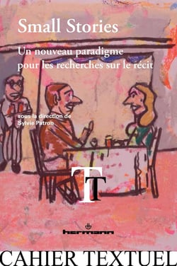 Small stories - un nouveau paradigme pour les recherches sur le récit