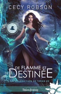 La malédiction de Taran Tome 3 : de flamme et de destinée