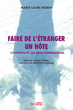 Faire de l'étranger un hôte - l'hospitalité : un droit fondamental