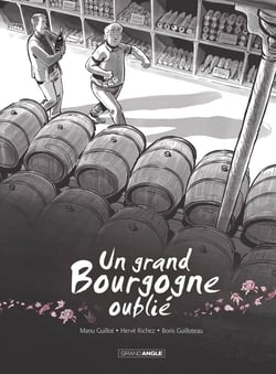 Un grand Bourgogne oublié - vol. 01 - histoire complète - nouvelle édition