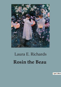 Rosin the Beau : A Tale of Heritage and Friendship