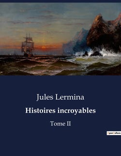 Histoires incroyables