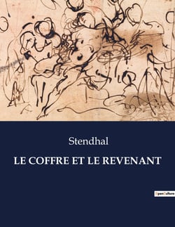 LE COFFRE ET LE REVENANT : Intrigues et passions dans l'Espagne du XIXe siècle