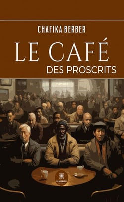 Le café des proscrits