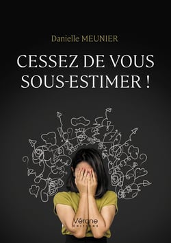Cessez de vous sous-estimer !