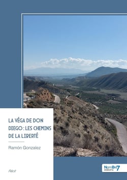 La Véga de don Diego : les chemins de la liberté