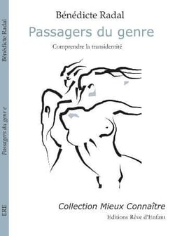 Passagers du genre - comprendre la transidentité