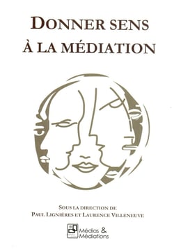 Donner sens à la médiation