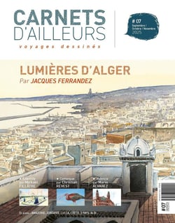 Carnets d'ailleurs, voyages dessinés n.7 : Algérie : voyages dessinés