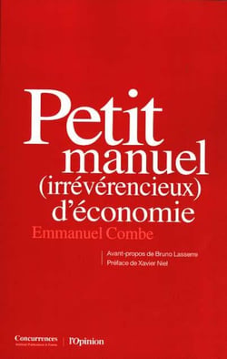 Petit manuel (irrévérencieux) d'économie