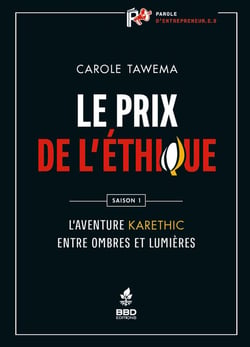 Le prix de l'éthique : L'aventure Karethic, entre ombres et lumières